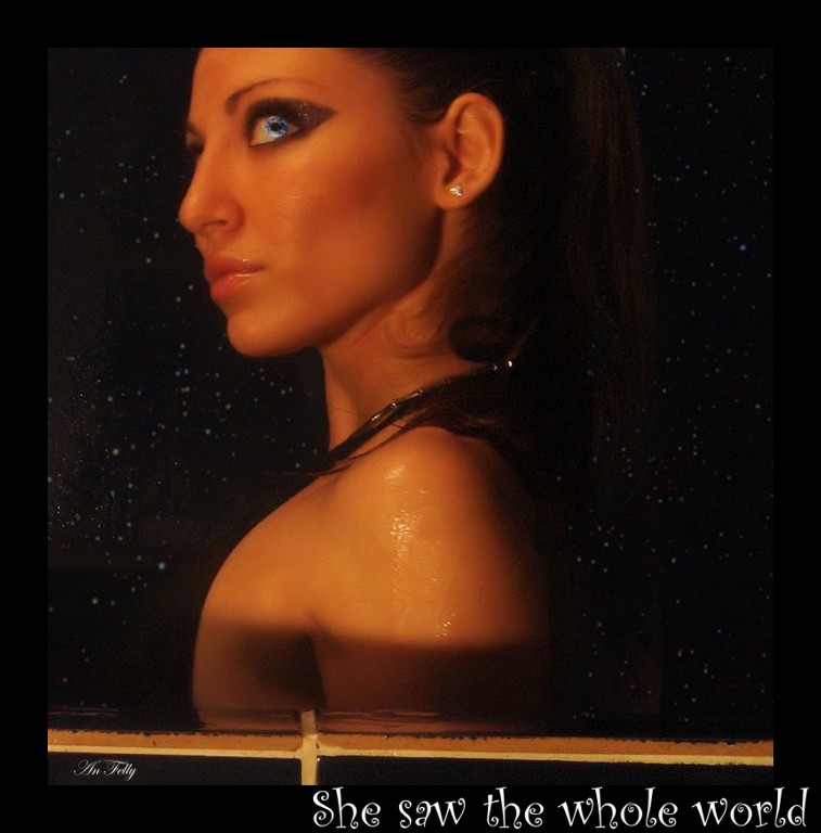 She saw the whole world